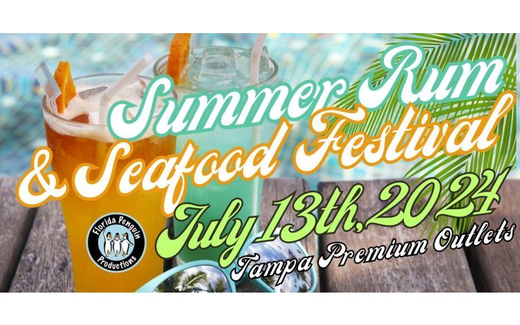 2024 Summer Rum and Seafood Festival